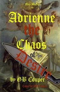 Adrienne: The Chaos of Desire: A Max McGee Taxi Romance