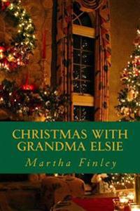 Christmas with Grandma Elsie
