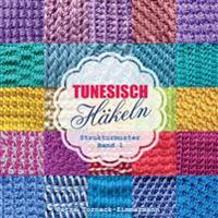 TUNESISCH Häkeln - Band 1: Strukturmuster