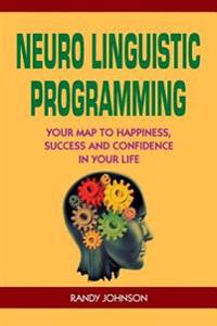Neuro Linguistic Programming