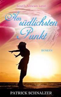 Am S�dlichsten Punkt