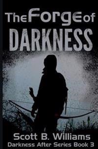 The Forge of Darkness