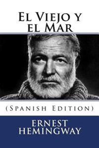 El Viejo y el Mar
