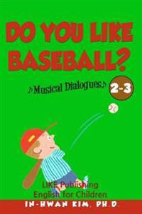 Do You Like Baseball? Musical Dialogues