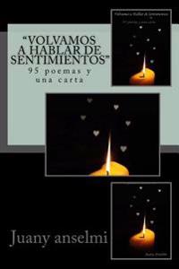 Volvamos a Hablar de sentimientos: 95 poemas y una carta