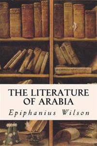 Bokomslag för "The Literature of Arabia"