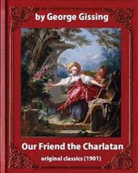 Our Friend the Charlatan