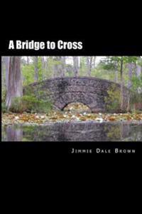 (We All Have) Bridges to Cross: Faith, Love, and Baseball