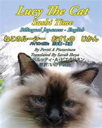 Lucy The Cat Sushi Time Bilingual Japanese - English