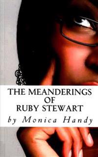 The Meanderings Of Ruby Stewart