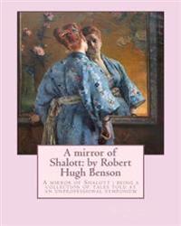 A Mirror of Shalott