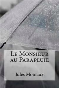 Le Monsieur au parapluie