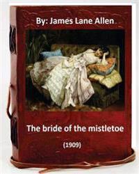 The Bride of the Mistletoe