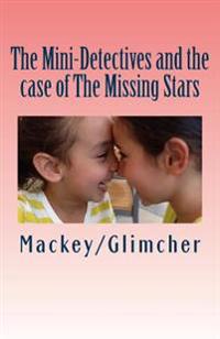 The Mini-Detectives and the case of The Missing Stars