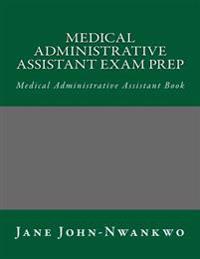 Medical Administrative Assistant Exam Prep