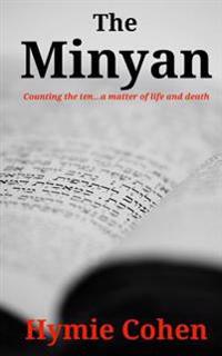 The Minyan: Counting the ten...a matter of life and death