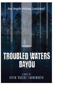 Troubled Waters Bayou