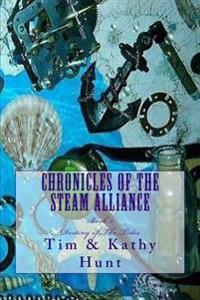 Chronicles of The Steam Alliance: Destiny of The Tides