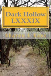 Dark Hollow Lxxxix