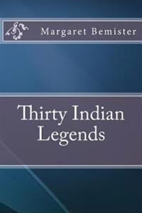 Thirty Indian Legends