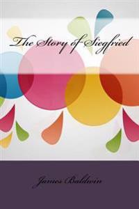 Bokomslag för "The Story of Siegfried"