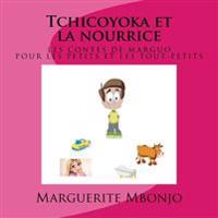 Tchicoyoka et la nourrice