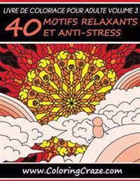 Livre de coloriage pour adulte Volume 3