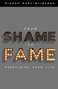 From Shame to Fame: Hope for Today and Tommorrow