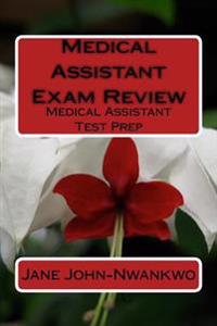 Medical Assistant Exam Review