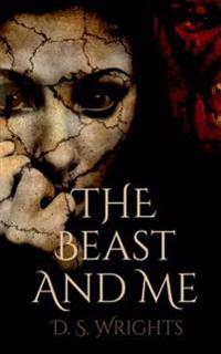 The Beast And Me