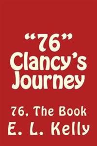 76 Clancy's Journey