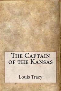 Bokomslag för "The Captain of the Kansas"