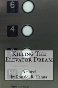 Killing the Elevator Dream
