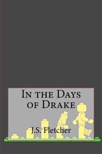 Bokomslag för "In the Days of Drake"