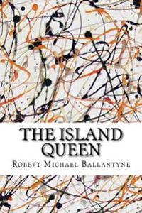 Bokomslag för "The Island Queen"