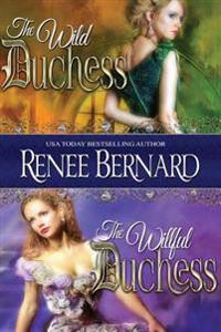 The Wild Duchess / the Willful Duchess