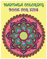 Mandala Coloring Book For Kids: Color Me Happy