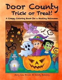 Door County Trick or Treat! A Creepy Coloring Book for a Howling Halloween