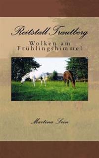 Reitstall Trautberg: Wolken am Frühlingshimmel