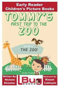 Tommy's First Trip to the Zoo - Early Reader - Children's Picture Books