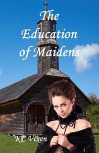 The Education of Maidens