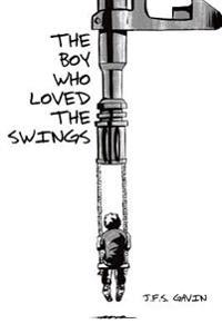 The Boy Who Loved the Swings