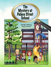 The Mystery at Palace Street School