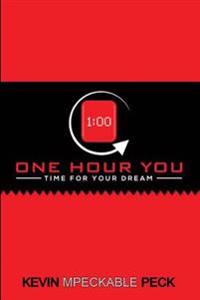 One Hour You: Time For Your Dream