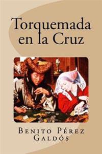 Torquemada en la cruz/ Torquemada on the Cross