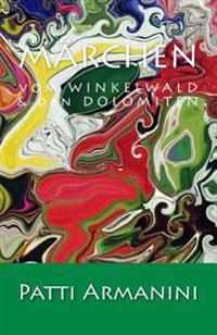 Winkelwald & Dolomiten M�rchen