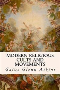 Bokomslag för "Modern Religious Cults and Movements"