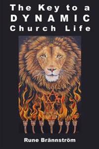 The Key to a Dynamic Church Life