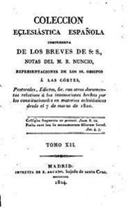 Colección eclesiástica española, Comprensiva de los breves de s.s. orispos - Tomo XII