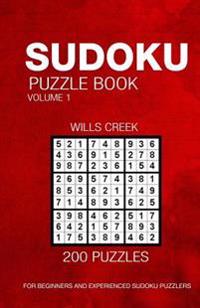 Sudoku Puzzle Book Volume 1: 200 Puzzles For Beginners And Experienced Sudoku Puzzlers
